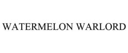 WATERMELON WARLORD trademark