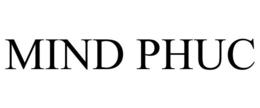 MIND PHUC trademark