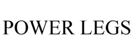 POWER LEGS trademark