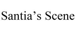 SANTIA'S SCENE trademark
