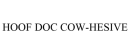 HOOF DOC COW-HESIVE trademark
