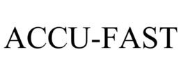 ACCU-FAST trademark
