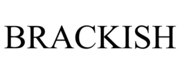 BRACKISH trademark