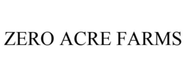 ZERO ACRE FARMS trademark