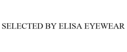 SELECTED BY ELISA EYEWEAR trademark