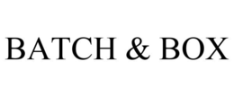 BATCH & BOX trademark
