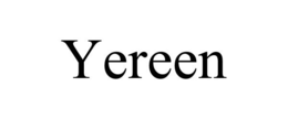 YEREEN trademark