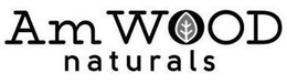 AMWOOD NATURALS trademark