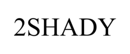 2SHADY trademark