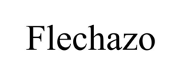 FLECHAZO trademark