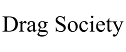 DRAG SOCIETY trademark