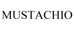 MUSTACHIO trademark