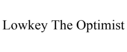 LOWKEY THE OPTIMIST trademark