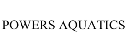 POWERS AQUATICS trademark
