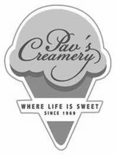 PAV'S CREAMERY WHERE LIFE IS SWEET SINCE 1969 trademark