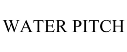 WATER PITCH trademark