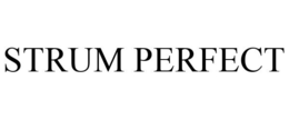 STRUM PERFECT trademark