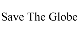 SAVE THE GLOBE trademark