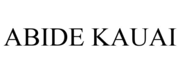ABIDE KAUAI trademark
