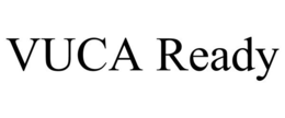 VUCA READY trademark