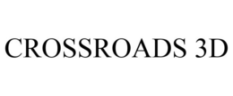 CROSSROADS 3D trademark