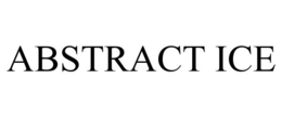 ABSTRACT ICE trademark