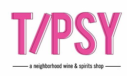 TIPSY A NEIGHBORHOOD WINE & SPIRITS SHOP trademark