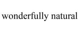 WONDERFULLY NATURAL trademark