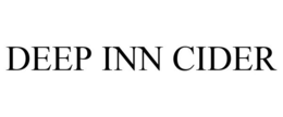 DEEP INN CIDER trademark