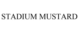 STADIUM MUSTARD trademark
