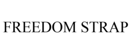 FREEDOM STRAP trademark