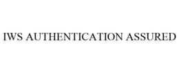 IWS AUTHENTICATION ASSURED trademark