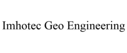 IMHOTEC GEO ENGINEERING trademark