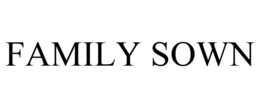 FAMILY SOWN trademark