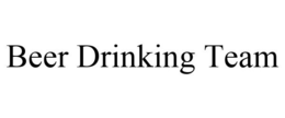 BEER DRINKING TEAM trademark