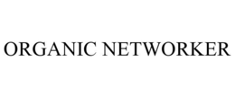ORGANIC NETWORKER trademark