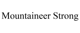MOUNTAINEER STRONG trademark