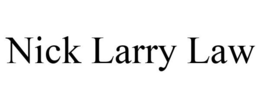 NICK LARRY LAW trademark