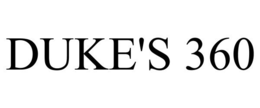 DUKE'S 360 trademark