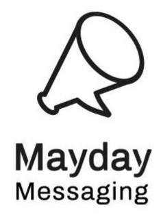 MAYDAY MESSAGING trademark