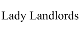 LADY LANDLORDS trademark