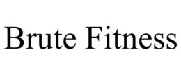 BRUTE FITNESS trademark