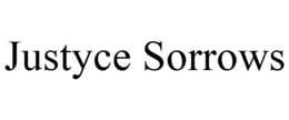 JUSTYCE SORROWS trademark