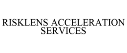 RISKLENS ACCELERATION SERVICES trademark