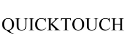 QUICKTOUCH trademark