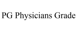 PG PHYSICIANS GRADE trademark