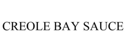 CREOLE BAY SAUCE trademark