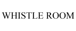 WHISTLE ROOM trademark