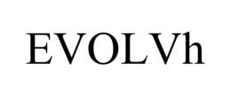 EVOLVH trademark