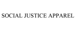 SOCIAL JUSTICE APPAREL trademark